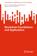 Blockchain Foundations and Applications