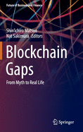 Blockchain Gaps: From Myth to Real Life