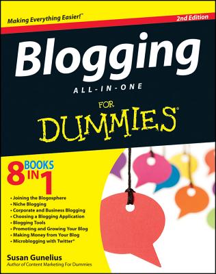 Blogging All-In-One for Dummies - Gunelius, Susan