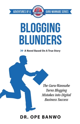 Blogging Blunders - Banwo, Ope, Dr.