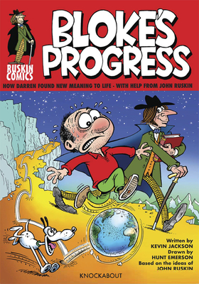 Bloke's Progress: An Introduction to the world of John Ruskin - Jackson, Kevin, and Emerson, Hunt