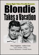 Blondie Takes a Vacation - Frank Strayer