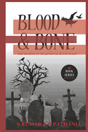 Blood and Bone: The Secrets of Traditional Black Magic