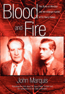 Blood and Fire: The Duke of Windsor and the strange murder of Sir Harry Oakes. (p/b)