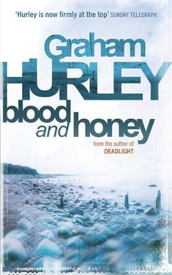 Blood and Honey - Hurley, Graham