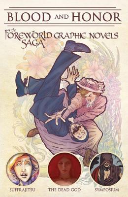 Blood and Honor: The Foreworld Saga Graphic Novels - Wolf, Tony, and Bear, Erik, and Cameron, Christian