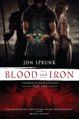 Blood and Iron - Sprunk, Jon