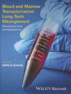 Blood and Marrow Transplantation Long-Term Management: Prevention and Complications