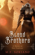 Blood Brothers: A Novel of Epic Fantasy