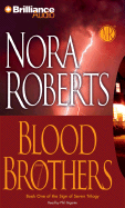 Blood Brothers - Roberts, Nora, and Gigante, Phil (Read by)
