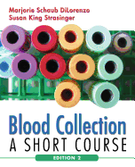 Blood Collection: A Short Course