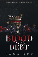 Blood Debt: A Dark Cartel Romance