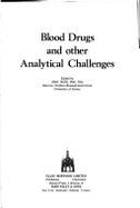 Blood drugs and other analytical challenges