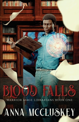 Blood Falls: An Epic Urban Fantasy - McCluskey, Anna