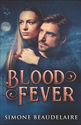 Blood Fever - Beaudelaire, Simone