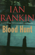 Blood Hunt - Rankin, Ian, New