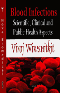 Blood Infections: Scientific, Clinical and Public Health Aspects
