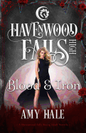 Blood & Iron: A Havenwood Falls High Novella