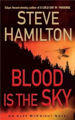 Blood Is the Sky - Hamilton, Steve