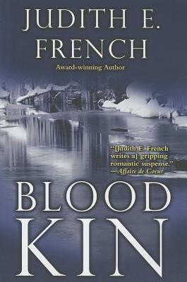 Blood Kin - French, Judith E