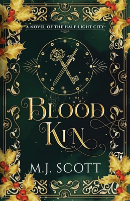 Blood Kin - Scott, M J