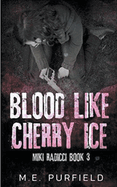 Blood Like Cherry Ice