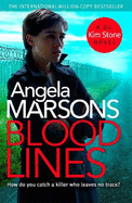 Blood Lines: An absolutely gripping thriller that will have you hooked (Detective Kim Stone Crime Thriller Series Book 5)