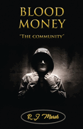 BLOOD MONEY The community