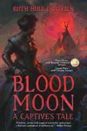 Blood Moon: A Captive's Tale
