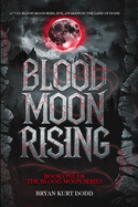 Blood Moon Rising