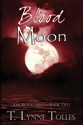 Blood Moon - Tolles, T Lynne