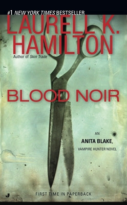 Blood Noir: An Anita Blake, Vampire Hunter Novel - Hamilton, Laurell K