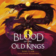 Blood of the Old Kings: an unmissable epic fantasy where three heroes stand against an empire powered by necromancy