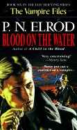 Blood on the Water - Elrod, P N