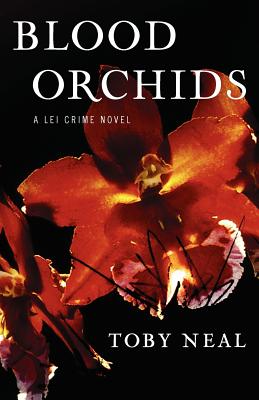 Blood Orchids - Neal, Toby