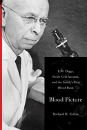 Blood Picture: L. W. Diggs, Sickle Cell Anemia, and the South's First Blood Bank