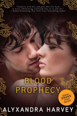 Blood Prophecy - Harvey, Alyxandra