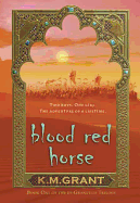 Blood Red Horse: Book One of the de Granville Trilogy