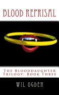 Blood Reprisal: The Blooddaughter Trilogy: Book Three