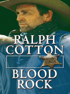 Blood Rock - Cotton, Ralph