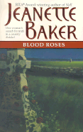 Blood Roses - Baker, Jeanette