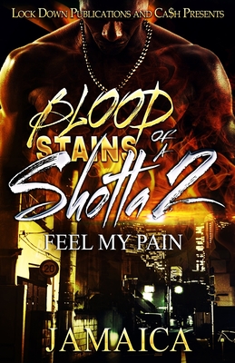 Blood Stains of a Shotta 2: Feel my Pain - Jamaica