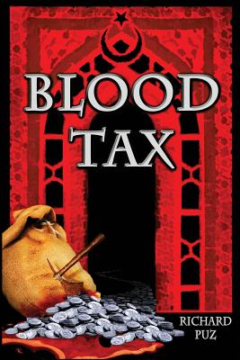 Blood Tax: "K" Series of Novels - Puz, Richard