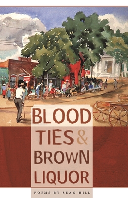 Blood Ties & Brown Liquor - Hill, Sean
