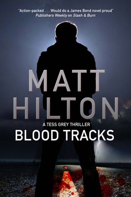 Blood Tracks: A New Action Adventure Series Set in Louisiana - Hilton, Matt