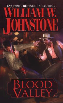 Blood Valley - Johnstone, William W