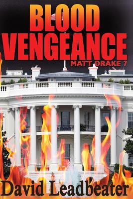 Blood Vengeance: Matt Drake 7 - Leadbeater, David