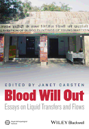 Blood Will Out: Essays on Liquid Transfers and Flows