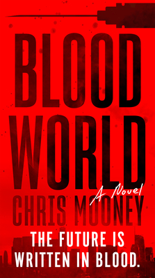 Blood World - Mooney, Chris