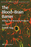 Blood'brain Barrier: Biology and Research Protocols